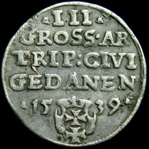 Trojak gdański 1539, końcówka PRVSS, CNG 71-IIIc, Kop.7333 R3, Kurp.522 R1, patyna