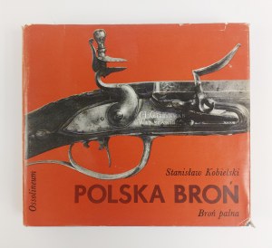 Stanisław Kobielski, Polska broń. Broń palna. Zakł. Nar. im. Ossolińskich, 1975 r.