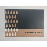 Iłżec Ceramics. An unforgettable tradition. Collection catalog. Ilza, 2020.