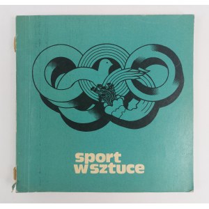 Lo sport nell'arte. Pittura, scultura, grafica. Katowice, 1976.