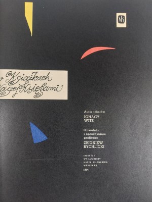Ignacy Witz, Zbigniew Rychlicki, Grafika w książkach Naszej Księgarni. Warszawa, 1964 r.