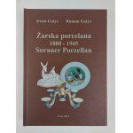 Irena Gatys, Roman Gatys, Zara porcelain. 1888-1945 Sorauer Porzellan. Zary, 2012.