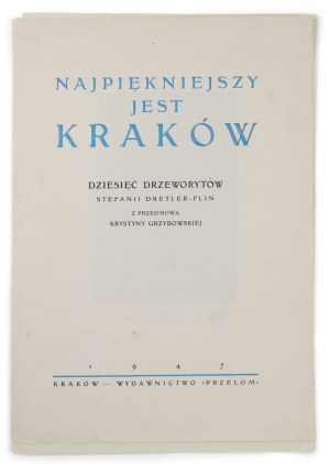 Stefania DRETLER-FLIN (1909-1994), Najpiękniejszy jest Kraków. Dziesięć drzeworytów Stefanii Dretler-Flin, 1947