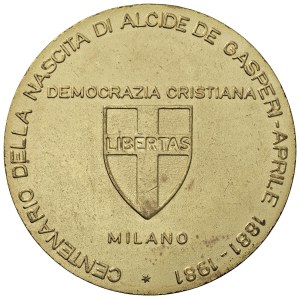Character medals - Alcide De Gasperi (1881-1954) 1981 Centennial Medal of the...