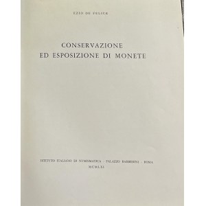 Numismatic books - De Felice E., Conservation and display of coins, Rome, ...
