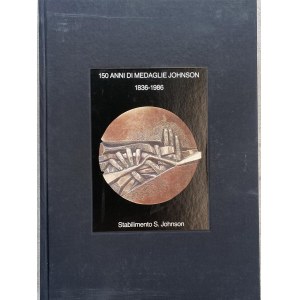 Numismatic books - 150 Years of Johnson Medals 1836-1986. S.d. Splendid edi...