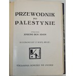 JOSEPH BEN ADAM – PRŮVODCE PO PALESTINĚ. Ilustrovaný s mapou země, Lvov 1934