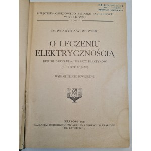 MEDYŃSKI, Władysław—On Treatment with Electricity: A Brief Overview for Practicing Physicians (with illustrations), 1929 edition