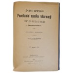 KRASIŃSKI, gróf Walerjan – NÁČRT DEJÍN VZNIKU A ZÁNIKU REFORMÁCIE V POĽSKU, ZVÄZOK I, VARŠAVA 1903
