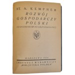 KEMPNER ST. A. - LE DÉVELOPPEMENT ÉCONOMIQUE DE LA POLOGNE. Des partages à l'indépendance, Varsovie 1924