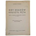 STAWARZ Antoni - « Quand Cracovie brisait ses chaînes », éd. 1939