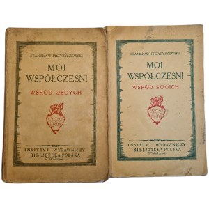 PRZYBYSZEWSKI, Stanisław — MY CONTEMPORARIES, vols. I–II, published 1926–1930