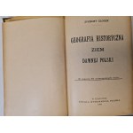 GLOGER Zygmunt – HISTORICKÁ GEOGRAFIE ÚZEMÍ BÝVALÉHO POLSKA, vydání z roku 1900