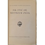 RADWAN-PRAGŁOWSKI Kazimierz - COME DIVENTARE UN MAESTRO DELLA VITA