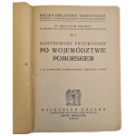 Mieczysław ORŁOWICZ - ILLUSTRATED GUIDE TO THE POMERANIAN PROVINCE. Published in 1924. ILLUSTRATIONS, fold-out maps