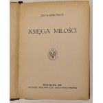 Jan Kasprowicz - Il libro dell'amore. Varsavia 1922