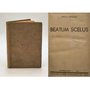Zofia Kossak - *Beatum Scelus* [Warsaw, 1935]