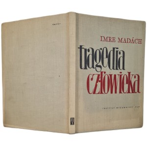 MADACH Imre - LA TRAGÉDIE DE L'HOMME. Poème dramatique, éd. 1960 [première édition, ILLUSTRATIONS]