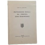 KORCZYŃSKI L., prof. dr. – PRÍRODNÉ ZDROJE SILY A ZDRAVIA KRAKOVSKÉHO KRAJA, vyd. 1931 [ILUSTRÁCIE]