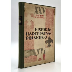 Wacław BŁAŻEJEWSKI - THE HISTORY OF POLISH SCOUTING: A General Overview, 1935 edition [ILLUSTRATIONS]