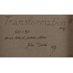 Julia Dunko (ur. 1991, Pińsk), Transformation III, 2026