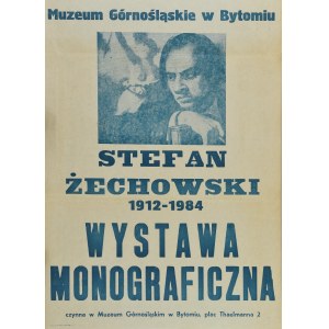 Plakat wystawy: Stefan Żechowski 1912-1984