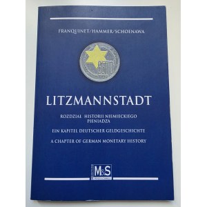Guy Franquinet, History and Coinage of the Łódź Ghetto – Polish and German edition