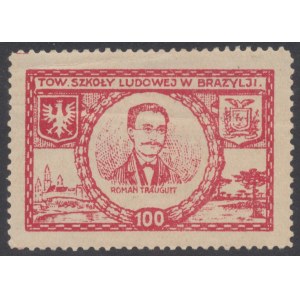 100 reais: Emigration in Brazil, TSL, R. Traugutt, Patriotic Contribution – Fundraising Stamp, People’s School Society (TSL)