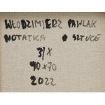 Włodzimierz Pawlak (ur. 1957, Korytów k. Żyrardowa), Notatka o sztuce 3/X, 2022