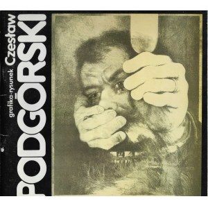 Czesław Podgórski. Prints. Drawings. Exhibition Catalog. Warsaw, 1987.