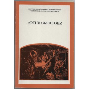 Artur Grottger. Proceedings of a conference held on the 150th anniversary of his birth and the 120th anniversary of his death. Wrocław, 1988.