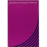 Modern Polish Carpets. Exhibition Catalog. Essen, 1970.