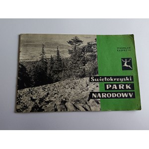 STANISŁAW KASPRZYK, BROCHURE: GUIDE TO THE ŚWIĘTOKRZYSKI NATIONAL PARK