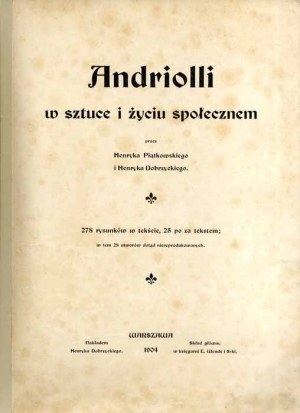 Henryk Piątkowski, Henryk Dobrzycki: Andriolli w sztuce i życiu społecznym, 1904