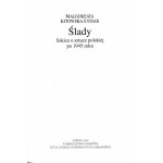 Małgorzata Kitowska-Łysiak: Traces: Essays on Polish Art after 1945, 1999