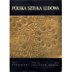 Polish Folk Art. Vol. 8 (1954). No. 3 May–June Kashubia, Czorsztyn, Józef Janos Dębno