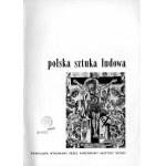 Polish Folk Art. Vol. 11 (1957). No. 3 St. Szymoszek Gąsienica, furniture, folk costumes