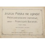 Franciszek Barański (ed.), "Poland Has Not Yet Perished!", Part II [ca. 1910–1912]