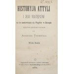 Amadeusz Thierry, The History of Attila and His Successors, vols. I–II [1873]