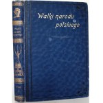 Bartoszewicz, K., THE HISTORY OF THE KOŚCIUSZKO UPRISING, 1913 [hardcover, numerous illustrations]