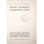 Wyspiański, S., [First Edition!] POEMS: EXCERPTS, DRAMATIC WORKS: NOTES [1st edition; art book binding, paperback cover]