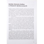 Rusinová I., NÁČRT DĚJIN SEVEROAMERICKÝCH INDIÁNŮ – záznamy polských spisovatelů a cestovatelů [1. vydání; stav BDB]