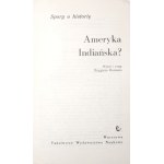 AMERYKA INDIAŃSKA? [wydanie 1; stan BDB]