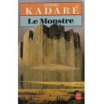 Cover of the book "Le Monstre" by Ismail Kadare, published by Fayard