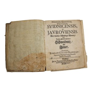 Ephraim Ignatius Naso, Phoenix Redivivus Ducatuum Svidnicensis et Jauroviensis, Breslau 1667