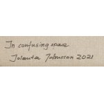 Jolanta Johnsson (ur. 1955), In Confusing Space, 2021