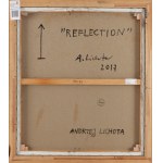 Andrzej Lichota (ur. 1972), Reflection, 2017