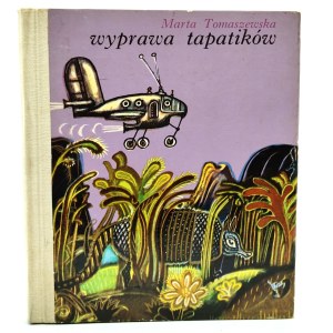 Tomaszewska, M. — The Tapatiks' Expedition, Warsaw 1974 [ill. by Józef Wilkoń]