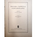 Polska Nowela Fantastyczna - komplet Tom I-II, Zebrał Julian Tuwim, Warszawa 1952