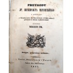 Pol Wincenty – Dobrodružství J. P. Benedykta Winnického na cestě z Krakowce do Nieświeže v roce 1766, Lvov / Stanisławów / Tarnów 1845 [šlechtický příběh, dvůr, sarmatismus]